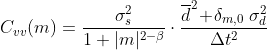 C_{vv}(m)=\frac{\sigma_s^2}{1+|m|^{2-\beta}}\cdot\frac{\overline{d}^2\!+\!\delta_{m,0}\;\sigma_d^2}{\Delta t^2}