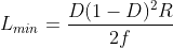 [;L_{min}=\frac{D(1-D)^2R}{2f};]